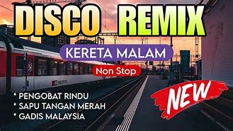 Dangdut Kereta Malam Remix Mp3 Koplo