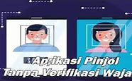 Pinjol Tanpa Verifikasi Wajah Dan Beda Rekening